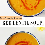 bowl of turkish red lentil soup