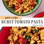 burst cherry tomato pasta in bowls